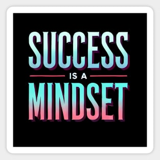 Success is a Mindset, Motivational Quote Magnet